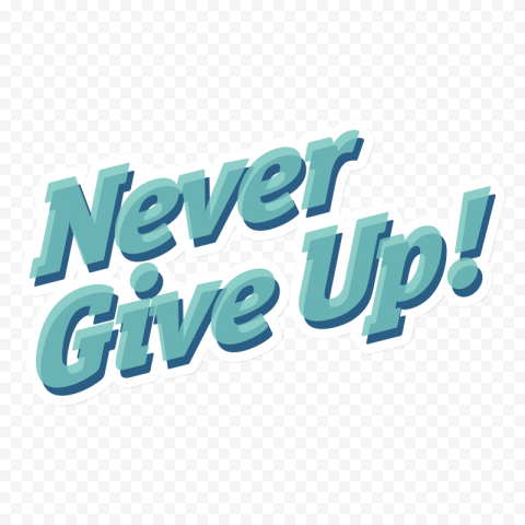 Poster Logo, Never Give Up, text, graphic Designer, graphic Design