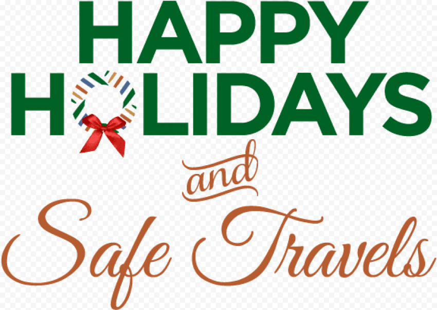  happyholidays   happy holidays and safe journey PNG image with transparent background